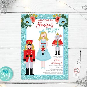 May include: A teal-bordered invitation with the text "Welcome to Elouise's Birthday Party." The invitation features illustrations of a nutcracker, a girl, and a mouse king. The invitation also includes event details and a small tag.