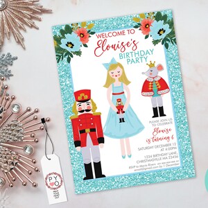 May include: A birthday party invitation with a turquoise glitter border. The invitation features illustrations of a nutcracker, a girl, and a mouse king. Text reads "Welcome to Elouise's Birthday Party". Includes event details and a "Personalize with Corjl" button.