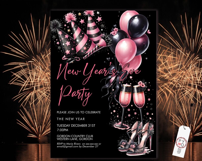 May include: A New Year's Eve party invitation with a black background, featuring pink and black party hats, balloons, champagne glasses, and high heels. The text reads "New Year's Eve Party" and includes event details.