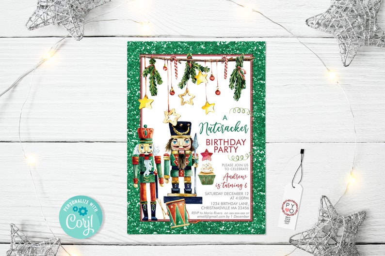 May include: A rectangular birthday party invitation with a green glitter border featuring two nutcracker figures, hanging gold stars, and evergreen branches. The text reads A Nutcracker BIRTHDAY PARTY, PLEASE JOIN US TO CELEBRATE Andrew is turning 6, SATURDAY DECEMBER 12 AT 4:00PM, 1234 BIRTHDAY LANE, CHRISTMASVILLE MA 23456.