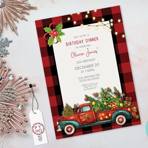 May include: A Christmas-themed birthday dinner invitation with a red and black buffalo plaid border. The invitation features a red truck carrying Christmas trees and the text "Join us for a Birthday Dinner to celebrate Olivia Jones' 35th Birthday December 20 at 7:00PM."