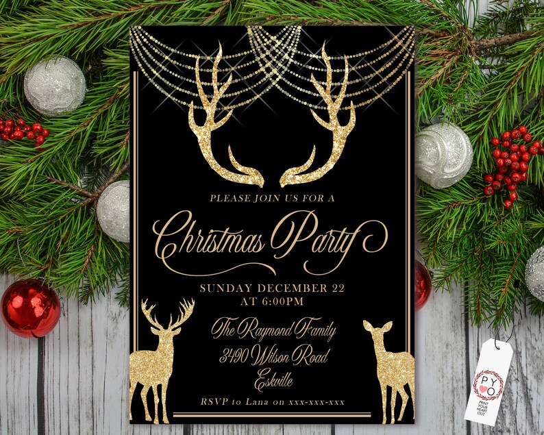 May include: Black Christmas party invitation with gold glitter reindeer and antlers. The invitation reads "PLEASE JOIN US FOR A Christmas Party" with the date, time, and location. The invitation is framed with a gold border.