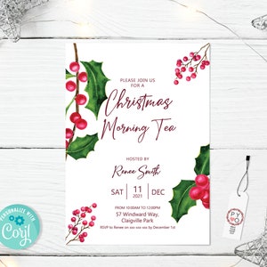 May include: A white rectangular invitation card featuring watercolour illustrations of green holly leaves and red berries. The text reads: Please join us for a Christmas Morning Tea, hosted by Renee Smith, Saturday, December 11, 2021.