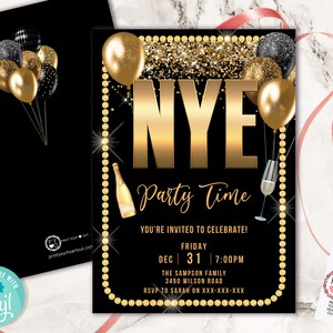 May include: Black and gold New Year's Eve party invitation. The invitation features gold balloons, champagne, and the text "NYE Party Time". The invitation includes event details and a RSVP.