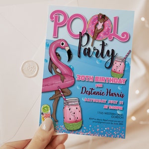 May include: Pool party invitation with a pink flamingo float, a person on a donut float, and a watermelon drink illustration. The invitation reads "Pool Party" and "30th Birthday for Destanie Harris, Saturday July 11 at 5:00 PM."