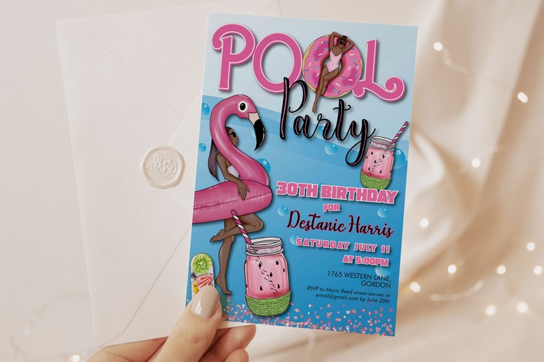 May include: Pool party invitation with a pink flamingo float, a person on a donut float, and a watermelon drink illustration. The invitation reads "Pool Party" and "30th Birthday for Destanie Harris, Saturday July 11 at 5:00 PM."