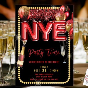 May include: A New Year's Eve party invitation with a black background, red and gold accents, and the text "NYE Party Time." The invitation includes event details and is surrounded by champagne glasses.