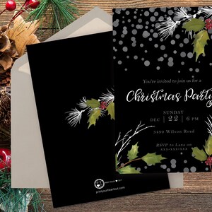 May include: A black Christmas party invitation card featuring white pine needles, green holly leaves, and red berries. The text reads: You're invited to join us for a Christmas Party, Sunday Dec 22 6 PM, 3490 Wilson Road, RSVP to Lana on XXX-XXX-XXX.