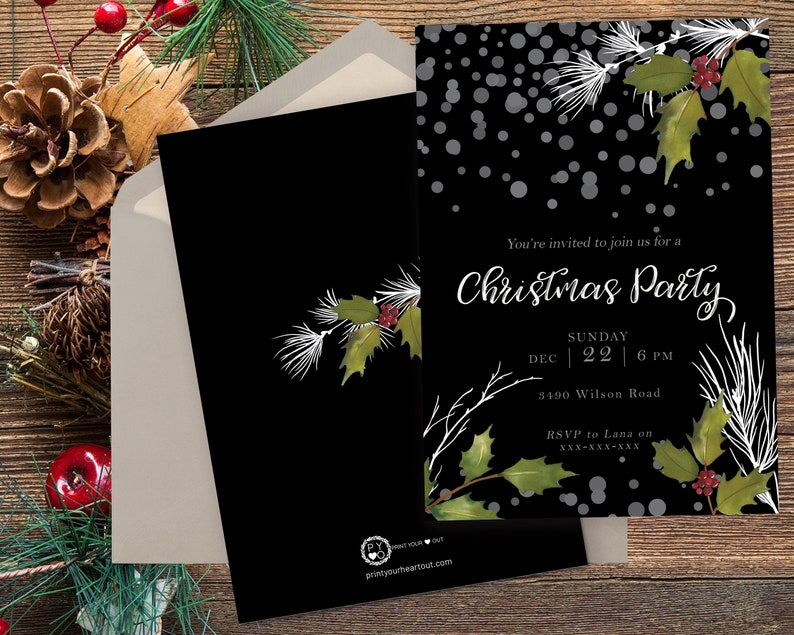 May include: A black Christmas party invitation card featuring white pine needles, green holly leaves, and red berries. The text reads: You're invited to join us for a Christmas Party, Sunday Dec 22 6 PM, 3490 Wilson Road, RSVP to Lana on XXX-XXX-XXX.