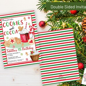May include: Double-sided invitation with a festive design. The front features "Cookies and Cocoa" text with gingerbread cookies, a cocoa mug, and a cupcake. The back has red and green stripes. The invitation is for Tabitha's 7th birthday.