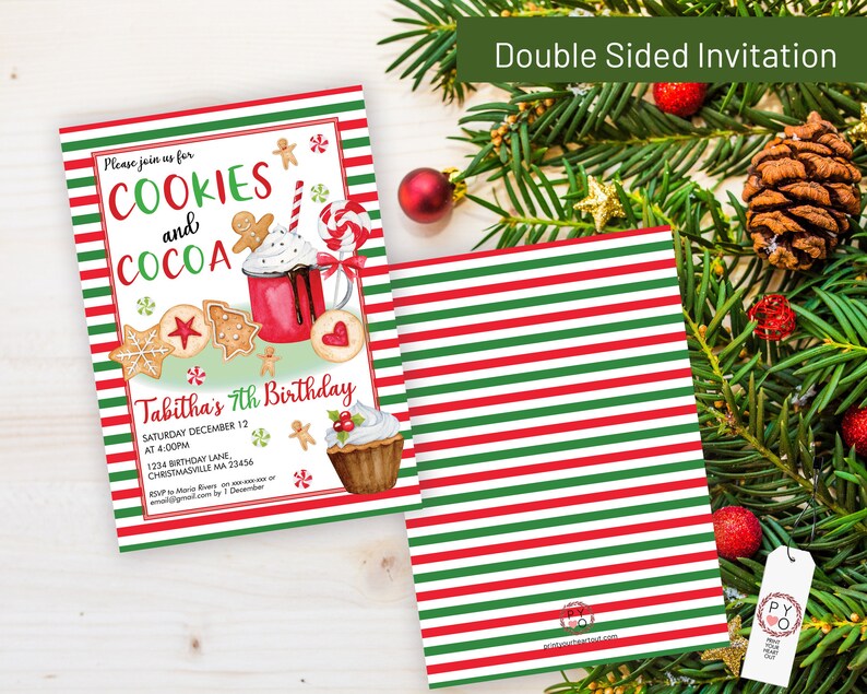 May include: Double-sided invitation with a festive design. The front features "Cookies and Cocoa" text with gingerbread cookies, a cocoa mug, and a cupcake. The back has red and green stripes. The invitation is for Tabitha's 7th birthday.