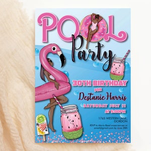 May include: Pool party invitation with a pink flamingo float, a donut float, and a watermelon drink. The text reads "Pool Party 30th Birthday for Destanie Harris Saturday July 11 at 5:00PM 1765 Western Lane, Gordon RSVP to Maria Reed mail@gmail.com by June 20th"