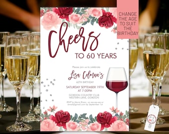 May include: A burgundy and pink floral design with the text "Cheers to 60 Years" on a white background. The invitation is for a 60th birthday party and includes the name "Lisa Colman's", the date and time of the party, and the location. The text "Change the age to suit the birthday" is included at the top of the invitation.