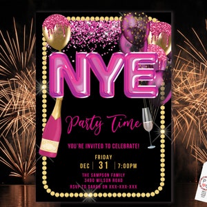 May include: A New Year's Eve party invitation with a black background, featuring pink and gold balloons, a champagne bottle, and a champagne flute. The text "NYE Party Time" is prominently displayed, along with event details. Fireworks burst in the background.