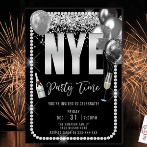 May include: A black and silver New Year's Eve party invitation. The design includes the text "NYE Party Time", silver balloons, a champagne bottle, and a champagne glass. The invitation has event details and is framed with a diamond border.