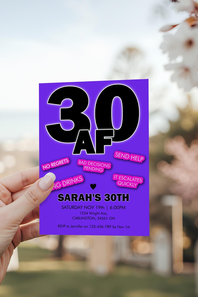 May include: A purple birthday invitation with the text "30 AF" in large black letters. The invitation includes the text "Sarah's 30th" and other details. Small pink stickers with phrases like "No Regrets" and "Send Help" are also included.