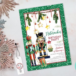 May include: A rectangular birthday party invitation with a green glitter border featuring watercolor illustrations of two nutcrackers, a drum, and hanging ornaments. The text reads A Nutcracker BIRTHDAY PARTY, PLEASE JOIN US TO CELEBRATE, Andrew is turning 6, SATURDAY DECEMBER 12 AT 4:00PM, 1234 BIRTHDAY LANE, CHRISTMASVILLE MA 23456.