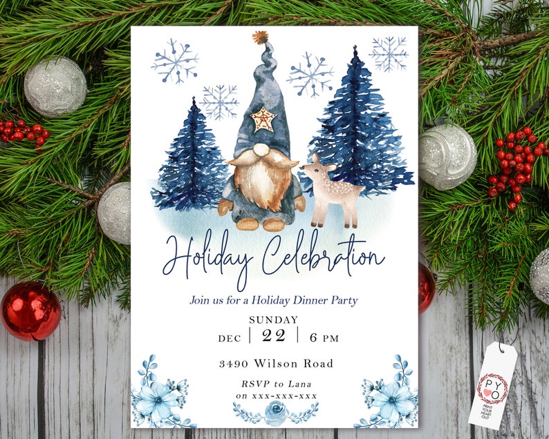 May include: A white invitation card featuring a watercolor gnome in a blue hat, a small deer, and two dark blue pine trees. The text reads Holiday Celebration, Join us for a Holiday Dinner Party, Sunday Dec 22 6 PM, 3490 Wilson Road, and RSVP to Lana.