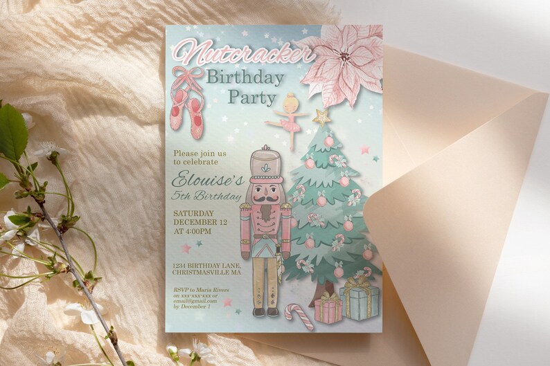 May include: A Nutcracker-themed birthday party invitation with a watercolor design. The invitation features a ballerina, a Christmas tree, and a nutcracker soldier. The text reads "Nutcracker Birthday Party" and "Elouise's 5th Birthday".