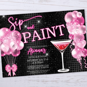 Op de afbeelding: Uitnodiging voor een Sip and Paint feest voor Ariana's 30e verjaardag. De uitnodiging heeft een zwarte achtergrond met roze glitter en ballonnen, een martini-glas met een rode drank en de tekst "Sip and Paint" in roze.