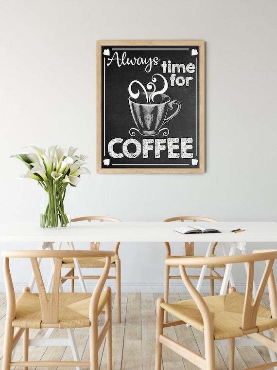 Always Time for Coffee Digital Print | Printable Coffee Art | Chalkboard Art Print | DIY Coffee Lover Wall Art | Kitchen Wall Decor |