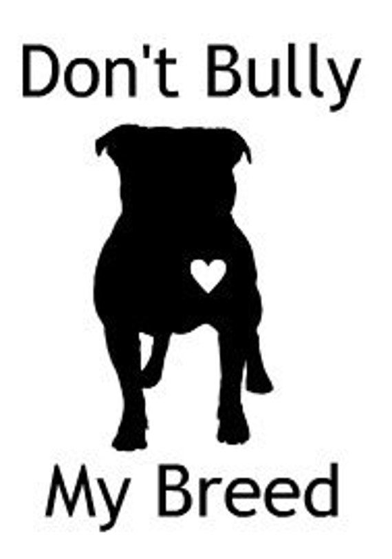 Don't Bully My Breed JPGPNGSVG Silhouette Cricut | Etsy