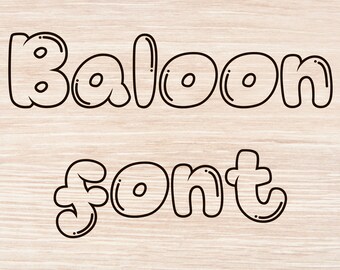 Baloon font Baloon font svg Baloon script Baloon numbers Baloon calligraphy Baloon letters Baloon stylish font Baloon invitation font svg