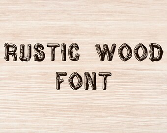 Rustic wood font Rustic wood svg Rustic wood letters Rustic wood numbers Wooden log svg Font Cricut Font for Silhouette Rustic wood alphabet