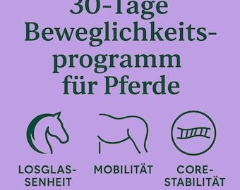 Programa de movilidad de 30 días para caballos | Plan de entrenamiento de fisioterapia | PDF de estiramientos para caballos | Plan de movilidad | Ejercicios de fisioterapia equina