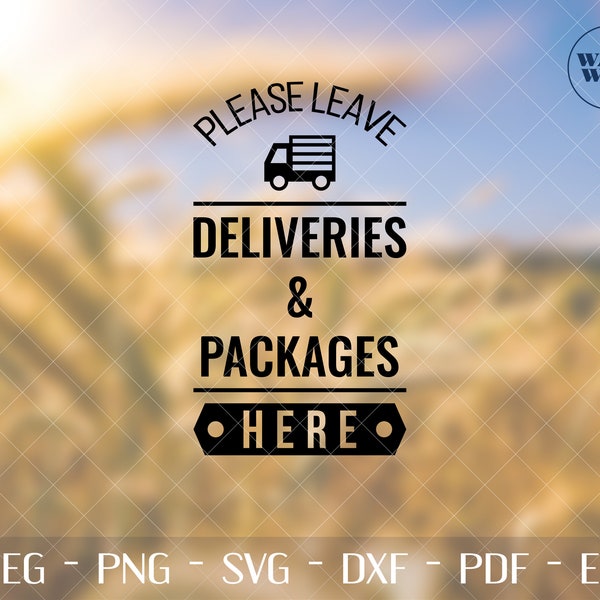 Please Leave Deliveries And Packages Here Drop Off Sign Place Here Sign Drop Here Sign SVG Cut File Printable