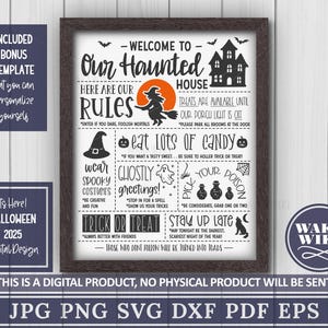 May include: A framed Halloween-themed digital design with the text "Welcome to Our Haunted House." The design includes a witch, a haunted house, and various Halloween-related phrases and rules. The design also includes the text "Halloween 2025 Digital Design."