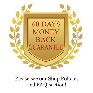 May include: A gold shield with a laurel wreath border, displaying the text "60 DAYS MONEY BACK GUARANTEE" in red. The text "Please see our Shop Policies and FAQ section!" is below the shield.