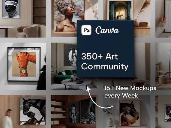 350+ Photoshop & Canva Mockups | Weekly 15 New Frames | Art Community | Unlimited Downloads | Custom Mockup Requests | Filter Website