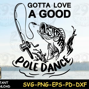 Camiseta divertida de pesca PNG, me encanta un buen baile en barra SVG, pez lubina SVG, regalo del día del padre, idea de cumpleaños de pescador para amantes de la pesca