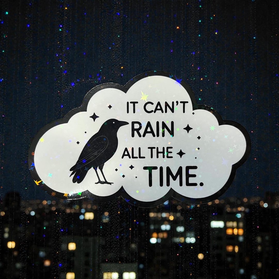 The Crow Movie Quote Sticker- It Can’t Rain All the Time - Etsy