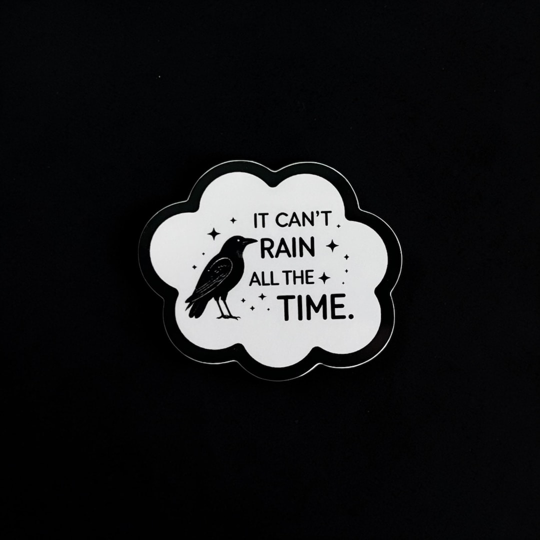 The Crow Movie Sticker - It Can’t Rain All the Time - Waterproof ...