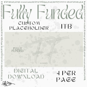 Op de afbeelding: Een digitale download van een volledig gefinancierde budgetsjabloon. De sjabloon is aanpasbaar en bevat ruimte voor een aangepaste titel. De tekst "Fully Funded" is geschreven in een decoratief lettertype. De tekst "Custom Placeholder" is geschreven in een gewoon lettertype. De tekst "ITB" is geschreven in een gewoon lettertype. De tekst "Fully Funded" is geschreven in een gewoon lettertype. De tekst "Lily Budgets" is geschreven in een gewoon lettertype. De tekst "Digital Download" is geschreven in een gewoon lettertype. De tekst "4 Per Page" is geschreven in een gewoon lettertype.