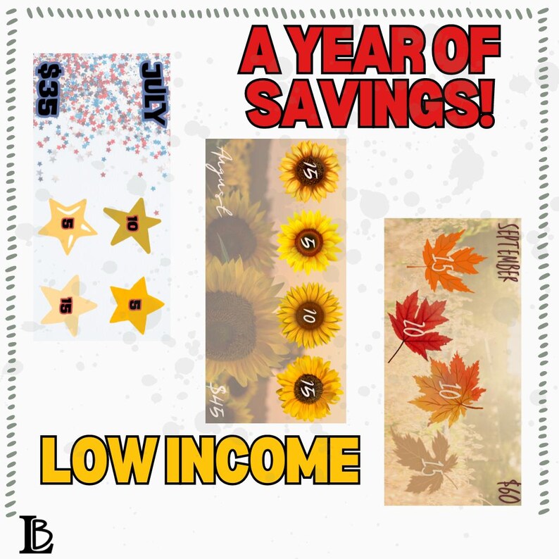 May include: A year of savings graphic with a July, August, and September theme. The graphic shows a calendar with a star, sunflower, and maple leaf design. The text "A Year of Savings!" is in red and the text "Low Income" is in yellow.