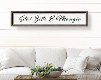 LARGE Stai Zitto E Mangia  sign- Italian Kitchen sign three sizes  "Shut up and eat"-