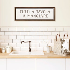 Italian Kitchen sign 9 x 29  Tutti a Tavola a Mangiare - Italian chef wall decor, Italian sign, ---translation: Everyone at the table to eat