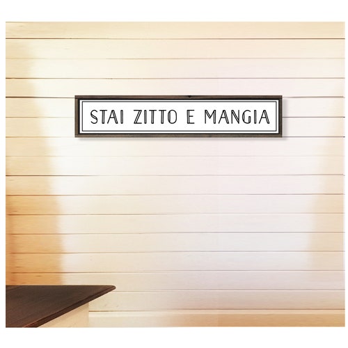 Mangia Sign Italian Kitchen Sign 6 X 31 Translation Etsy