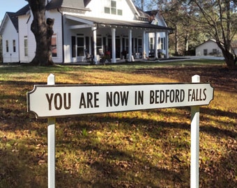 You are now in Bedford Falls- Large outdoor sign for your front yard.  Christmas sign 48 x 7- Christmas yard sign