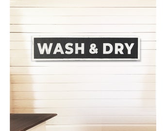 Wash and Dry Sign: Black & White Wood Laundry Room Decor (7x31)