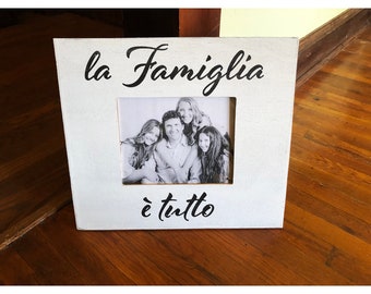 La famiglia è tutto- 8x10  picture frame- Family is everything- Italian - Italian wedding, Italian anniversary gift, Italian engagement