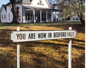 You are now in Bedford Falls- Exterior- Outside Christmas sign 7 x 47  from It's a wonderful life, Holiday art