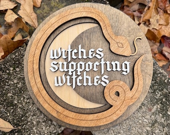 Witches Supporting Witches - Witchy Gothic Feminist Wood Wall Art