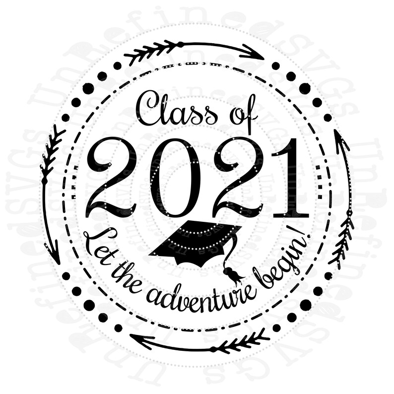 Download Class of 2021 SVG Let the Adventure Begin Cut File Digital ...