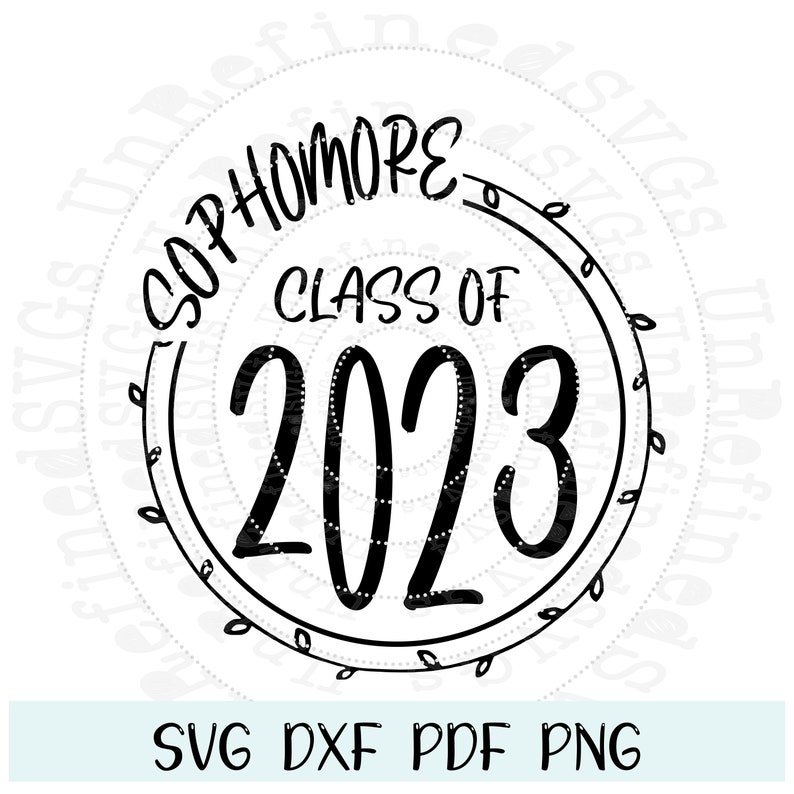 Class Of 2023 Svg Sophomore 2021 Sophomore Class Back To Etsy