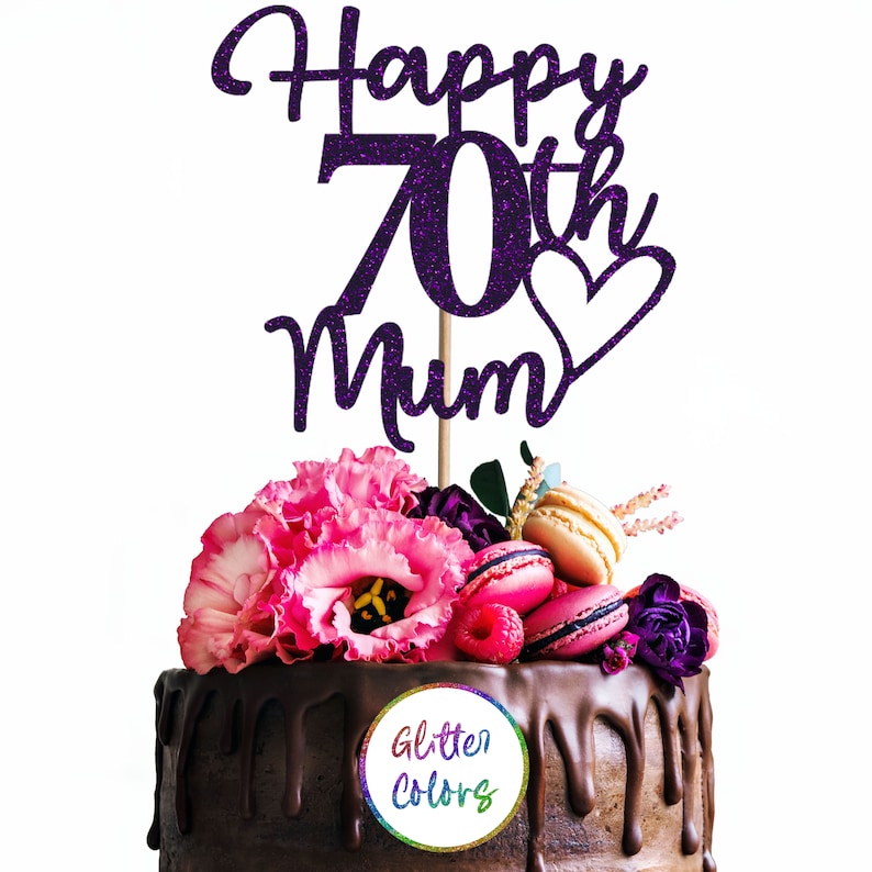 Cake Topper Personalised Custom Happy 70th Mum Birthday Any Name Any Age Glitter Colors
