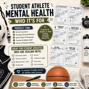 May include: A digital resource for student athlete mental health, with the text "Student Athlete Mental Health" and "Who It's For". Includes printable handouts, a basketball, and a water bottle. Designed for middle and high school students.